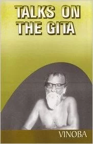 Talks on the Gita by Vinoba Bhave - review | Books to Read