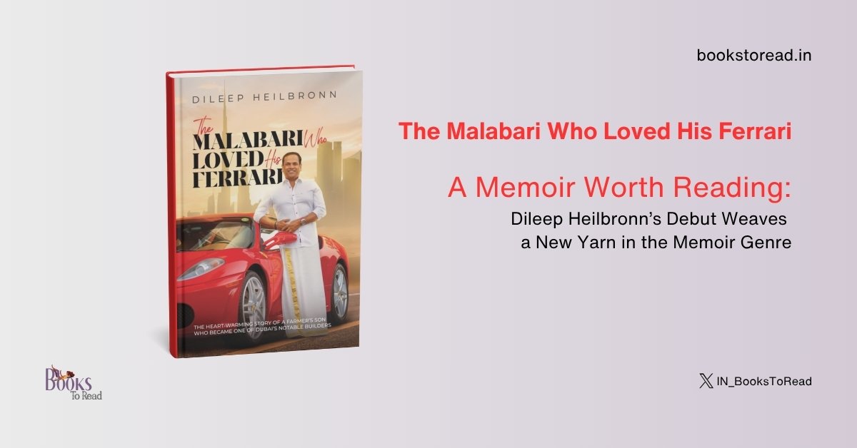 The Malabari Who Loved His Ferrari Dileep Heilbronn Memoir books to read